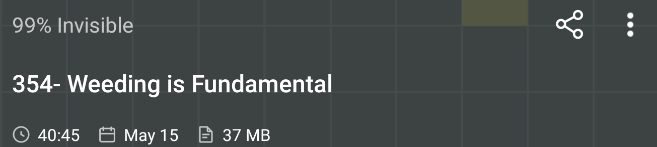 Weeding is Fundamental podcast by Roman Mars